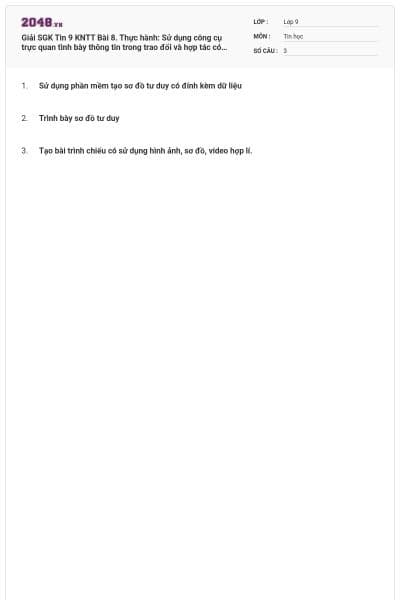 Giải SGK Tin 9 KNTT Bài 8. Thực hành: Sử dụng công cụ trực quan tình bày thông tin trong trao đổi và hợp tác có đáp án