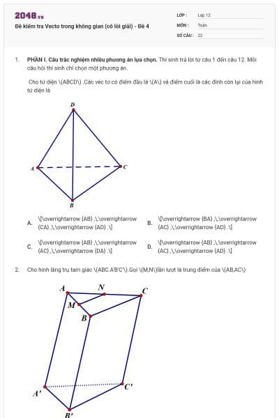Đề kiểm tra Vectơ trong không gian (có lời giải) - Đề 4