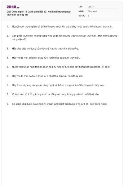 Giải Công nghệ 12 Cánh diều Bài 13. Xử lí môi trường nuôi thuỷ sản có đáp án