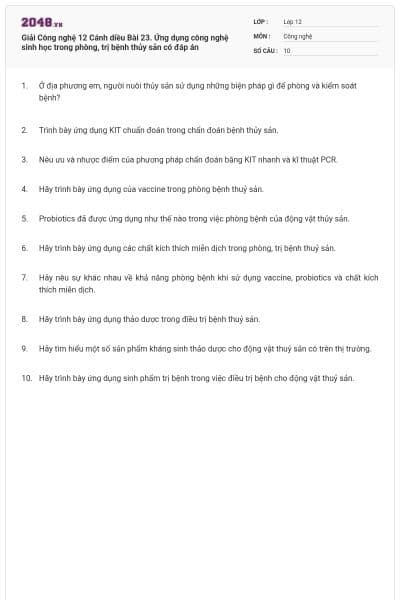 Giải Công nghệ 12 Cánh diều Bài 23. Ứng dụng công nghệ sinh học trong phòng, trị bệnh thủy sản có đáp án