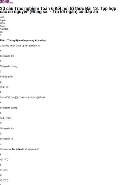 20 câu Trắc nghiệm Toán 6 Kết nối tri thức Bài 13. Tập hợp các số nguyên (Đúng sai - Trả lời ngắn) có đáp án