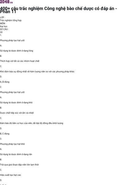 400+ câu trắc nghiệm Công nghệ bào chế dược có đáp án - Phần 11