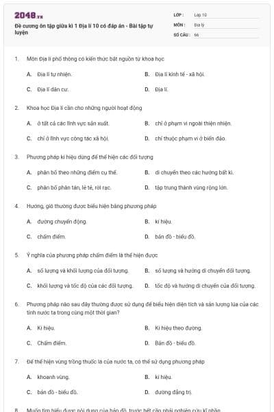 Đề cương ôn tập giữa kì 1 Địa lí 10 có đáp án - Bài tập tự luyện