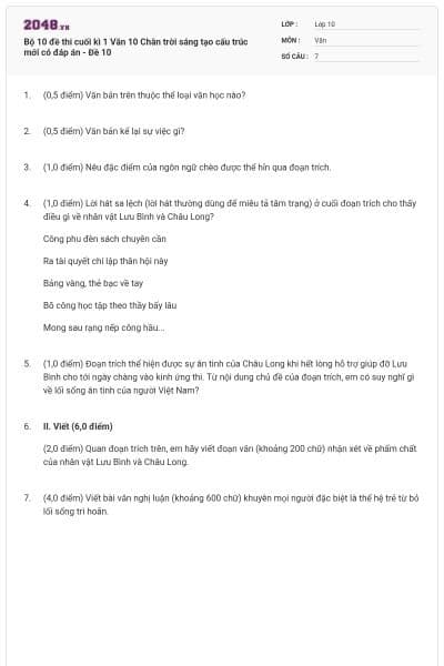 Bộ 10 đề thi cuối kì 1 Văn 10 Chân trời sáng tạo cấu trúc mới có đáp án - Đề 10