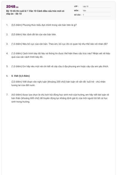 Bộ 10 đề thi cuối kì 1 Văn 10 Cánh diều cấu trúc mới có đáp án - Đề 10