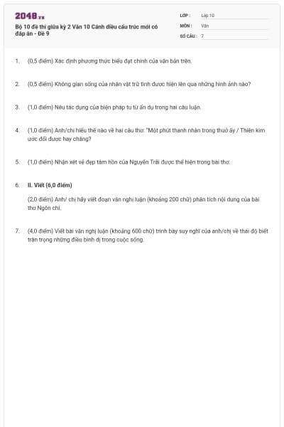 Bộ 10 đề thi giữa kỳ 2 Văn 10 Cánh diều cấu trúc mới có đáp án - Đề 9