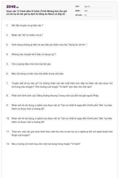 Soạn văn 12 Cánh diều Vi hành (Trích Những bức thư gửi cô em họ do tác giả tự dịch từ tiếng An Nam) có đáp án