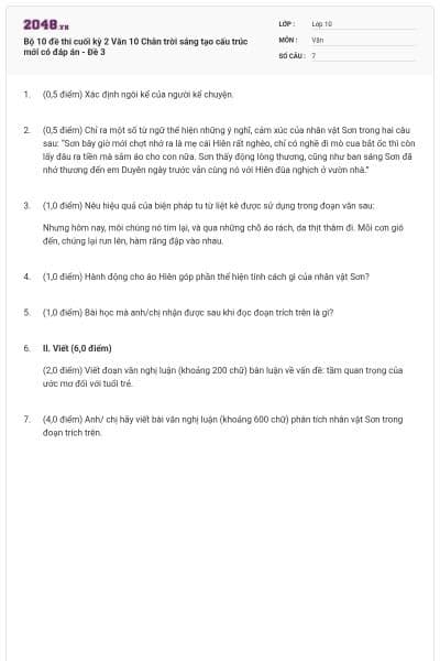 Bộ 10 đề thi cuối kỳ 2 Văn 10 Chân trời sáng tạo cấu trúc mới có đáp án - Đề 3
