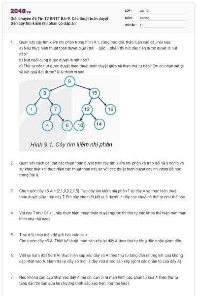 Giải chuyên đề Tin 12 KNTT Bài 9: Các thuật toán duyệt trên cây tìm kiếm nhị phân có đáp án
