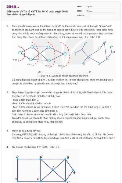 Giải chuyên đề Tin 12 KNTT Bài 16: Kĩ thuật duyệt đồ thị theo chiều rộng có đáp án