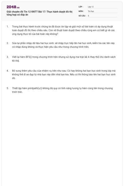 Giải chuyên đề Tin 12 KNTT Bài 17: Thực hành duyệt đồ thị tổng hợp có đáp án