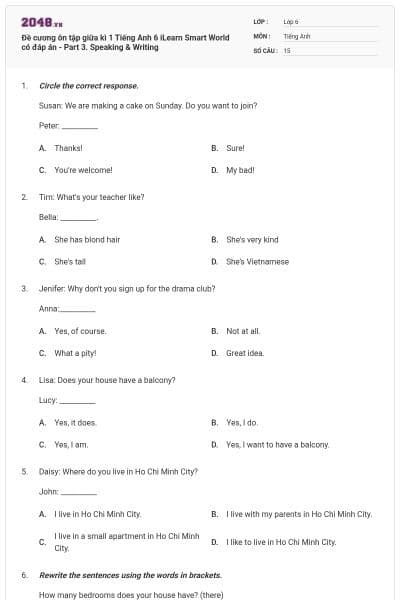 Đề cương ôn tập giữa kì 1 Tiếng Anh 6 iLearn Smart World có đáp án - Part 3. Speaking & Writing