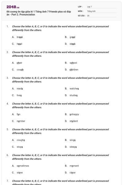 Đề cương ôn tập giữa kì 1 Tiếng Anh 7 Friends plus có đáp án - Part 2. Pronunciation