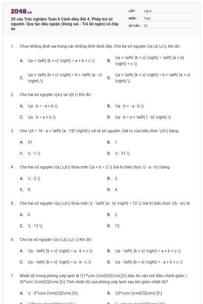 20 câu Trắc nghiệm Toán 6 Cánh diều Bài 4. Phép trừ số nguyên. Quy tắc dấu ngoặc (Đúng sai - Trả lời ngắn) có đáp án