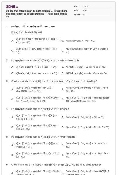 20 câu trắc nghiệm Toán 12 Cánh diều Bài 2. Nguyên hàm của một số hàm số sơ cấp (Đúng sai - Trả lời ngắn) có đáp án