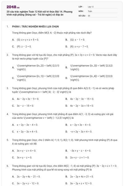 20 câu trắc nghiệm Toán 12 Kết nối tri thức Bài 14. Phương trình mặt phẳng (Đúng sai - Trả lời ngắn) có đáp án