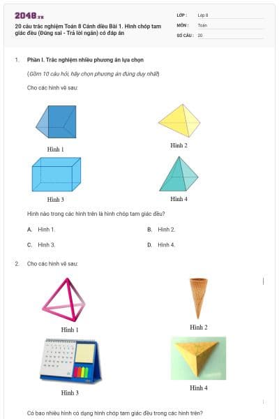 20 câu trắc nghiệm Toán 8 Cánh diều Bài 1. Hình chóp tam giác đều (Đúng sai - Trả lời ngắn) có đáp án