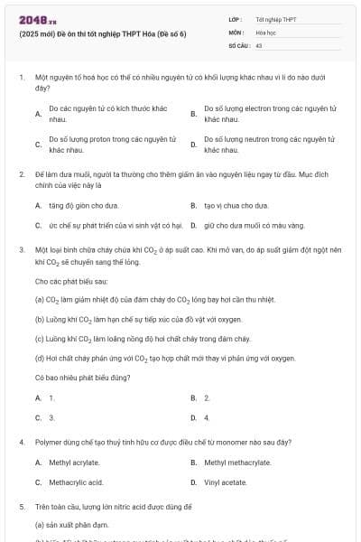 (2025 mới) Đề ôn thi tốt nghiệp THPT Hóa (Đề số 6)