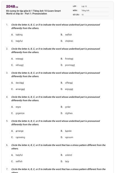 Đề cương ôn tập giữa kì 1 Tiếng Anh 10 iLearn Smart World có đáp án - Part 1: Pronunciation