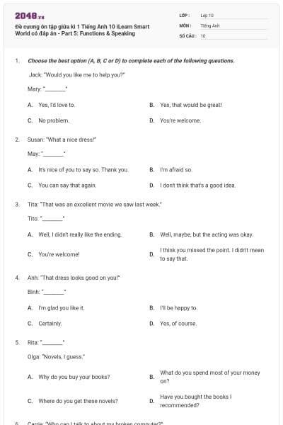 Đề cương ôn tập giữa kì 1 Tiếng Anh 10 iLearn Smart World có đáp án - Part 5: Functions & Speaking