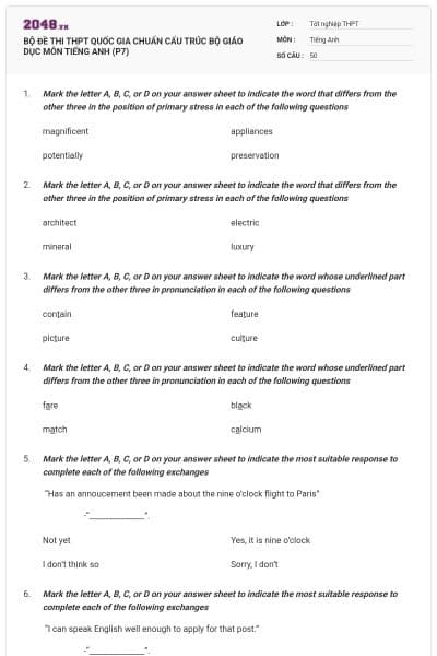 BỘ ĐỀ THI THPT QUỐC GIA CHUẨN CẤU TRÚC BỘ GIÁO DỤC MÔN TIẾNG ANH (P7)