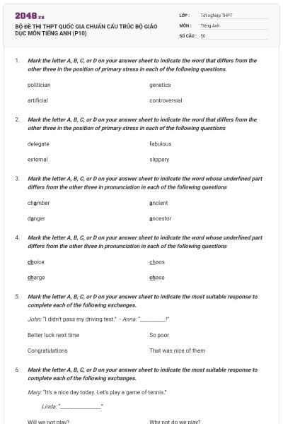 BỘ ĐỀ THI THPT QUỐC GIA CHUẨN CẤU TRÚC BỘ GIÁO DỤC MÔN TIẾNG ANH (P10)