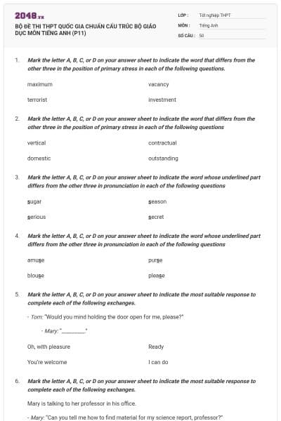 BỘ ĐỀ THI THPT QUỐC GIA CHUẨN CẤU TRÚC BỘ GIÁO DỤC MÔN TIẾNG ANH (P11)