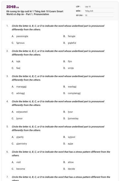 Đề cương ôn tập cuối kì 1 Tiếng Anh 10 iLearn Smart World có đáp án - Part 1. Pronunciation