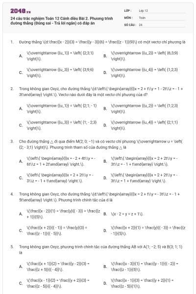 24 câu trắc nghiệm Toán 12 Cánh diều Bài 2. Phương trình đường thẳng (Đúng sai - Trả lời ngắn) có đáp án
