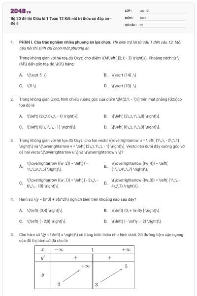 Bộ 20 đề thi Giữa kì 1 Toán 12 Kết nối tri thức có đáp án - Đề 8