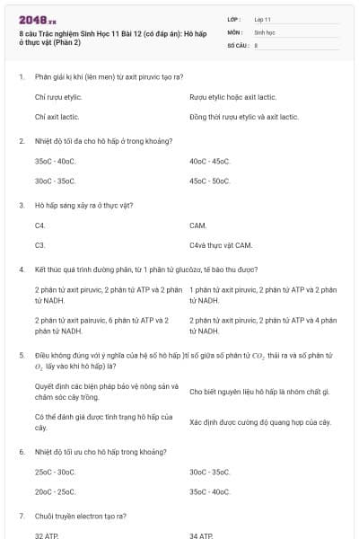 8 câu Trắc nghiệm Sinh Học 11 Bài 12 (có đáp án): Hô hấp ở thực vật (Phần 2)
