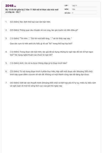 Bộ 10 đề thi giữa kỳ 2 Văn 11 Kết nối tri thức cấu trúc mới có đáp án - Đề 7