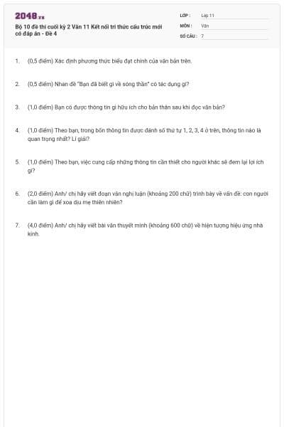 Bộ 10 đề thi cuối kỳ 2 Văn 11 Kết nối tri thức cấu trúc mới có đáp án - Đề 4