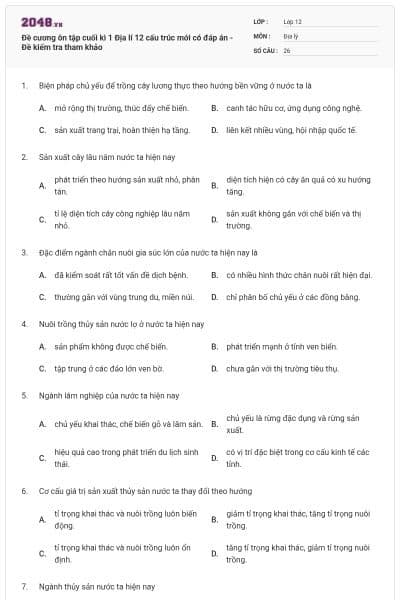 Đề cương ôn tập cuối kì 1 Địa lí 12 cấu trúc mới có đáp án - Đề kiểm tra tham khảo