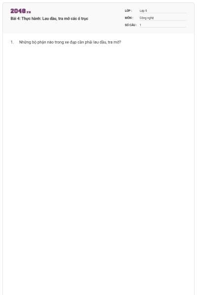 Bài 4: Thực hành: Lau dầu, tra mỡ các ổ trục