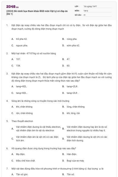 (2024) Đề minh họa tham khảo BGD môn Vật Lý có đáp án (Đề 1)