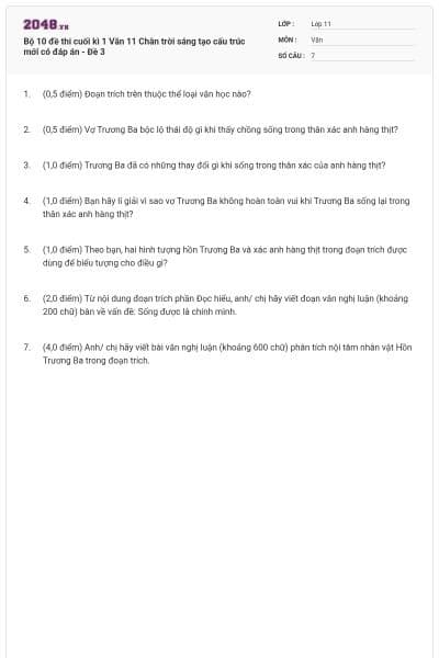 Bộ 10 đề thi cuối kì 1 Văn 11 Chân trời sáng tạo cấu trúc mới có đáp án - Đề 3