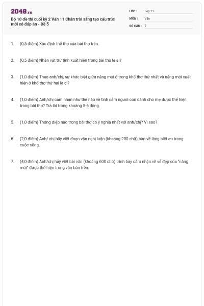 Bộ 10 đề thi cuối kỳ 2 Văn 11 Chân trời sáng tạo cấu trúc mới có đáp án - Đề 5