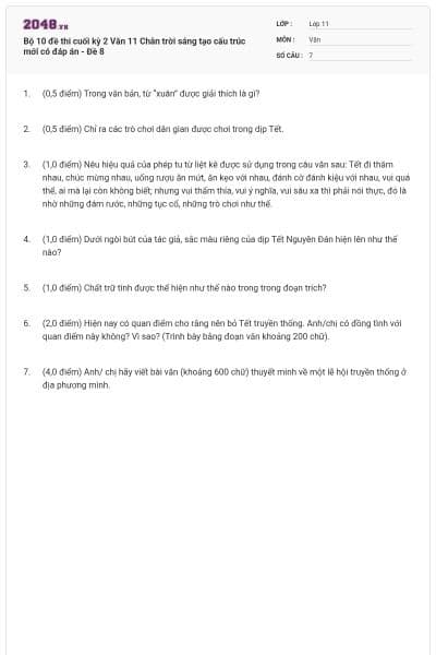 Bộ 10 đề thi cuối kỳ 2 Văn 11 Chân trời sáng tạo cấu trúc mới có đáp án - Đề 8