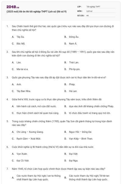 (2025 mới) Đề ôn thi tốt nghiệp THPT Lịch sử (Đề số 9)