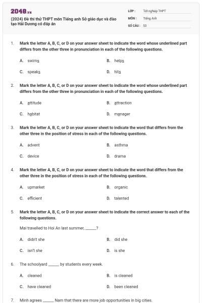 (2024) Đề thi thử THPT môn Tiếng anh Sở giáo dục và đào tạo Hải Dương có đáp án