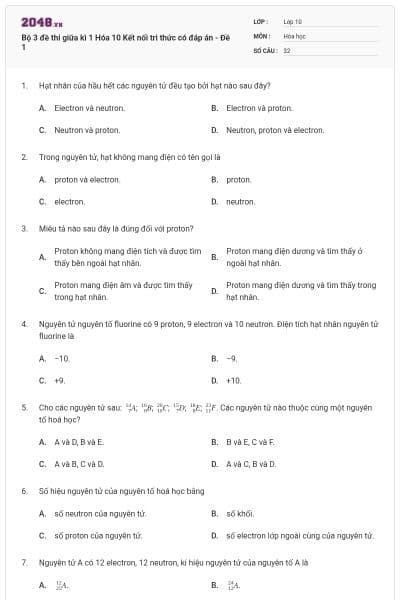 Bộ 3 đề thi giữa kì 1 Hóa 10 Kết nối tri thức có đáp án - Đề 1