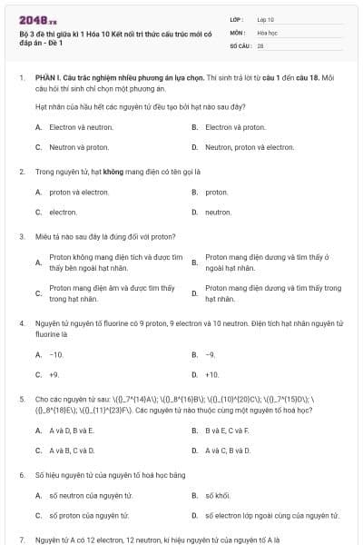 Bộ 3 đề thi giữa kì 1 Hóa 10 Kết nối tri thức cấu trúc mới có đáp án - Đề 1