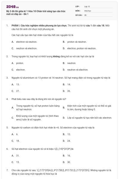 Bộ 3 đề thi giữa kì 1 Hóa 10 Chân trời sáng tạo cấu trúc mới có đáp án - Đề 1