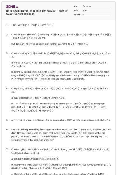 Đề thi tuyển sinh vào lớp 10 Toán năm học 2021 - 2022 Sở GD&ĐT Đà Nẵng có đáp án