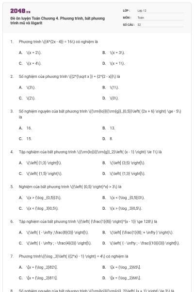 Đề ôn luyện Toán Chương 4. Phương trình, bất phương trình mũ và lôgarit