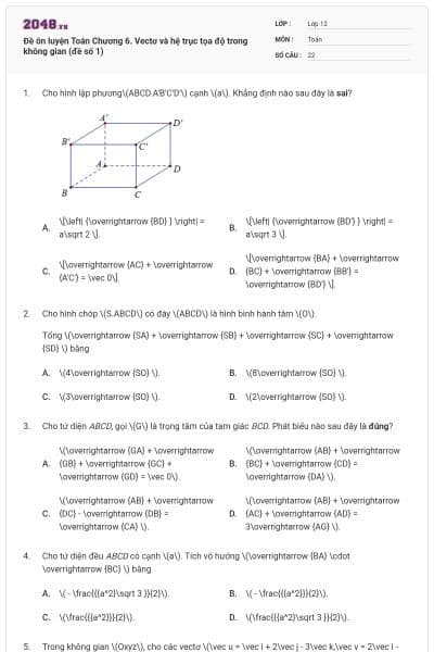 Đề ôn luyện Toán Chương 6. Vectơ và hệ trục tọa độ trong không gian (đề số 1)
