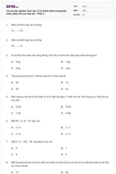 10 câu trắc nghiệm Toán lớp 3 Tìm thành phần trong phép nhân, phép chia (có đáp án) - Phần 2