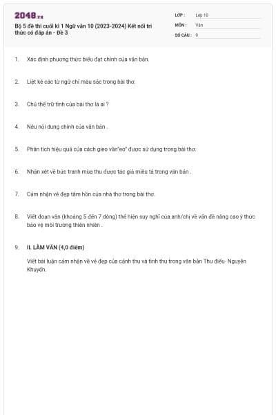 Bộ 5 đề thi cuối kì 1 Ngữ văn 10 (2023-2024) Kết nối tri thức có đáp án - Đề 3
