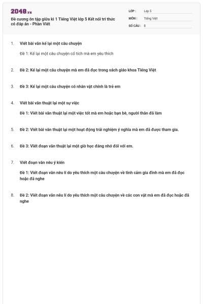 Đề cương ôn tập giữa kì 1 Tiếng Việt lớp 5 Kết nối tri thức có đáp án - Phần Viết